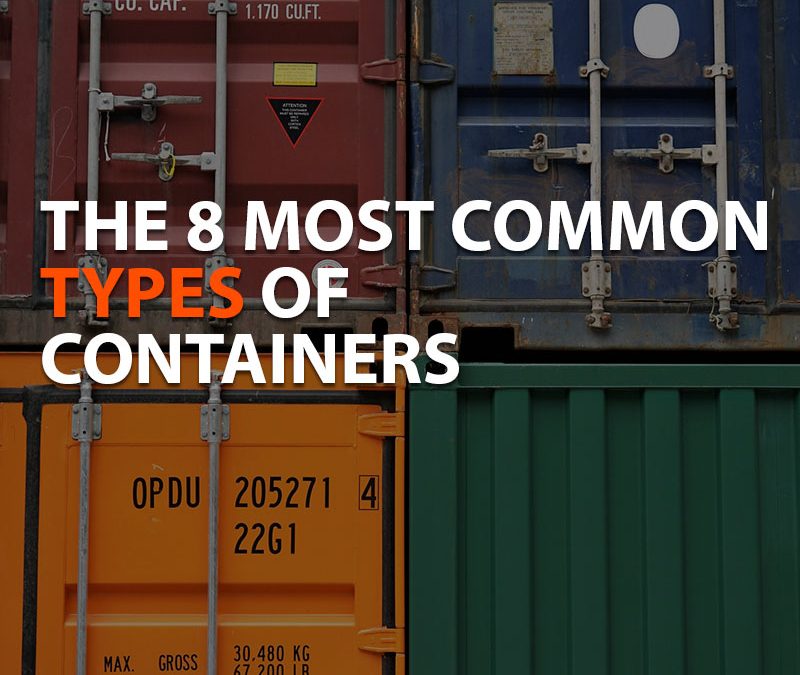 The 8 Most Common Types Of Containers Tec Container